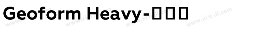 Geoform Heavy字体转换